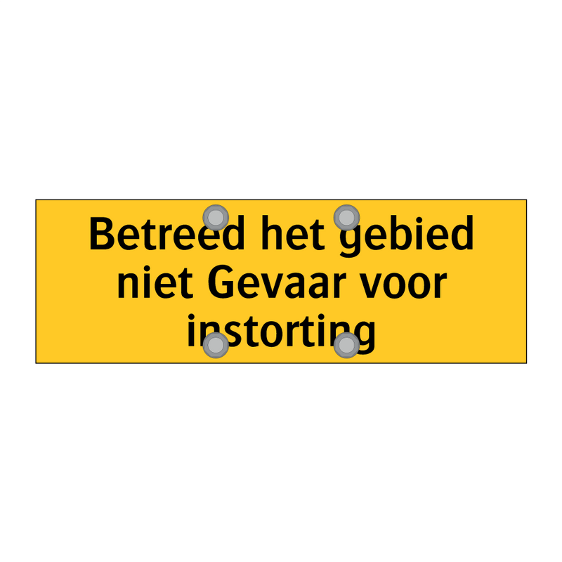 Betreed het gebied niet Gevaar voor instorting & Betreed het gebied niet Gevaar voor instorting