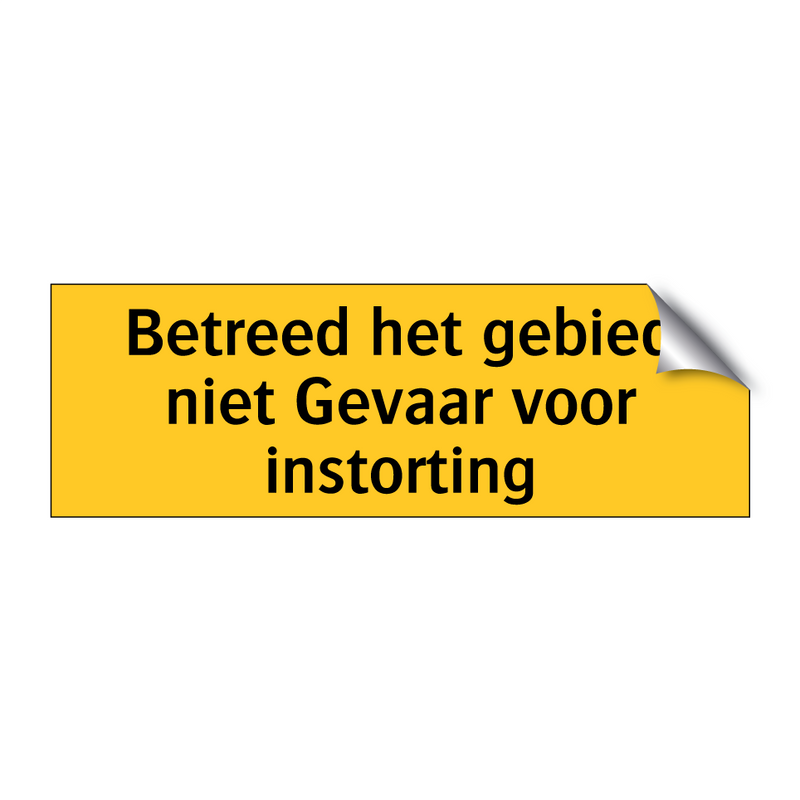 Betreed het gebied niet Gevaar voor instorting