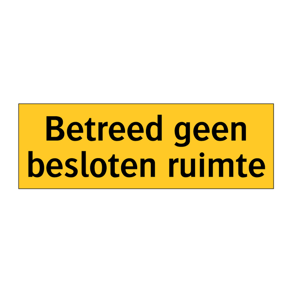 Betreed geen besloten ruimte