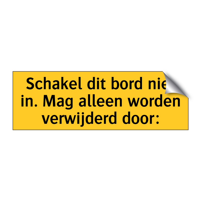 Schakel dit bord niet in. Mag alleen worden verwijderd /.../