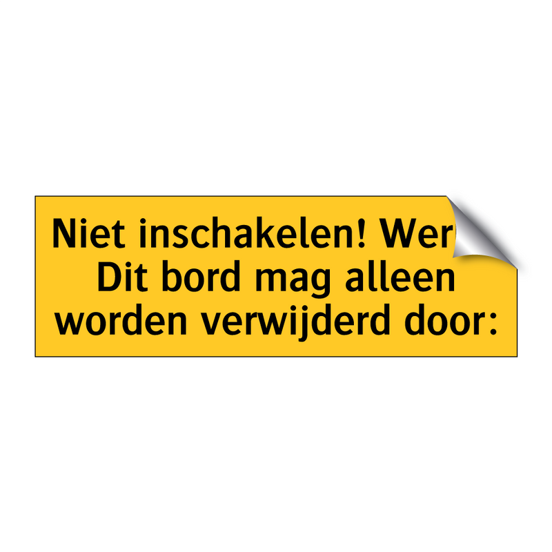 Niet inschakelen! Werkt: Dit bord mag alleen worden /.../