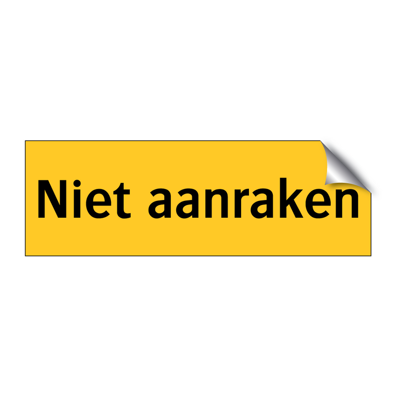 Niet aanraken & Niet aanraken & Niet aanraken & Niet aanraken