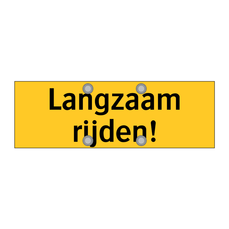 Langzaam rijden! & Langzaam rijden! & Langzaam rijden!