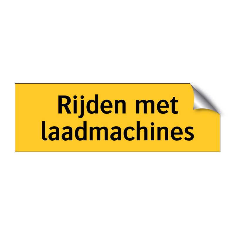 Rijden met laadmachines & Rijden met laadmachines & Rijden met laadmachines