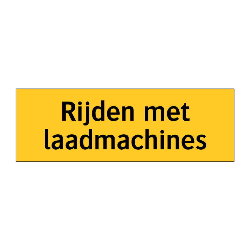 Rijden met laadmachines & Rijden met laadmachines & Rijden met laadmachines