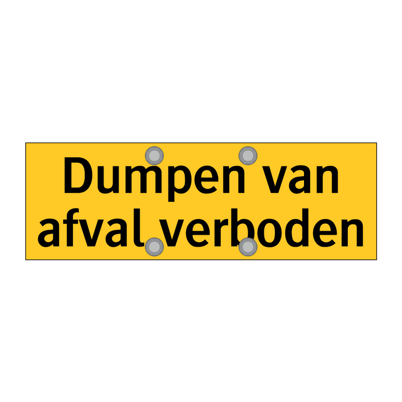 Dumpen van afval verboden & Dumpen van afval verboden & Dumpen van afval verboden