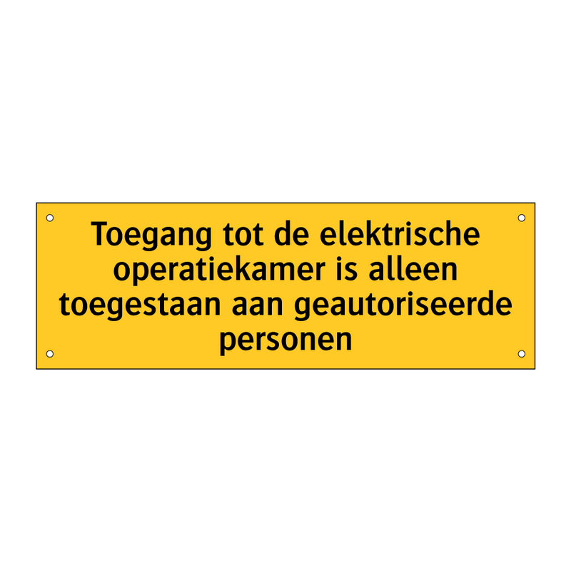 Toegang tot de elektrische operatiekamer is alleen /.../