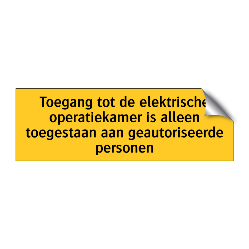 Toegang tot de elektrische operatiekamer is alleen /.../