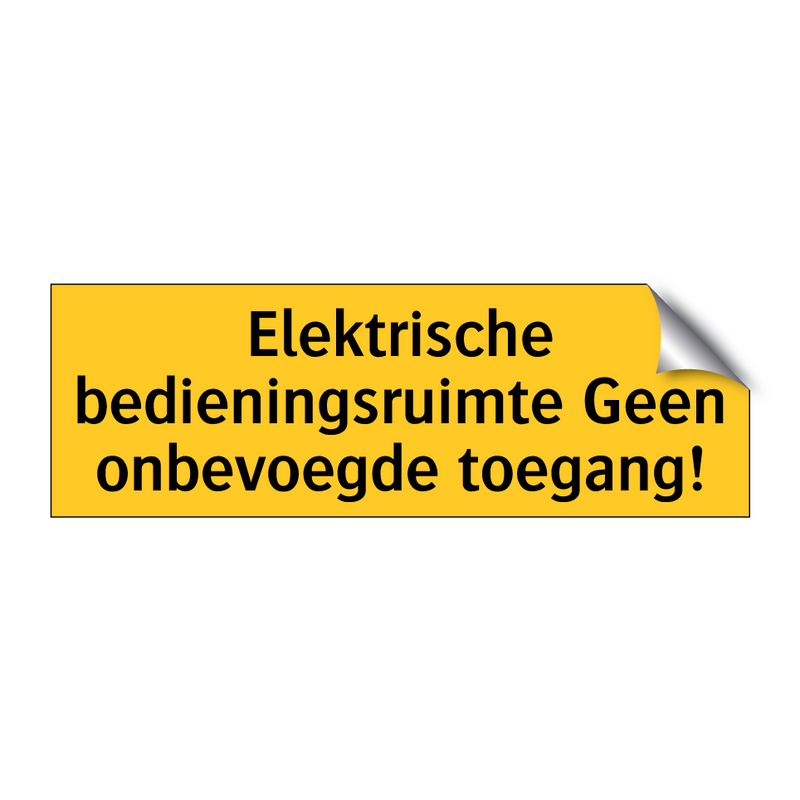 Elektrische bedieningsruimte Geen onbevoegde toegang!