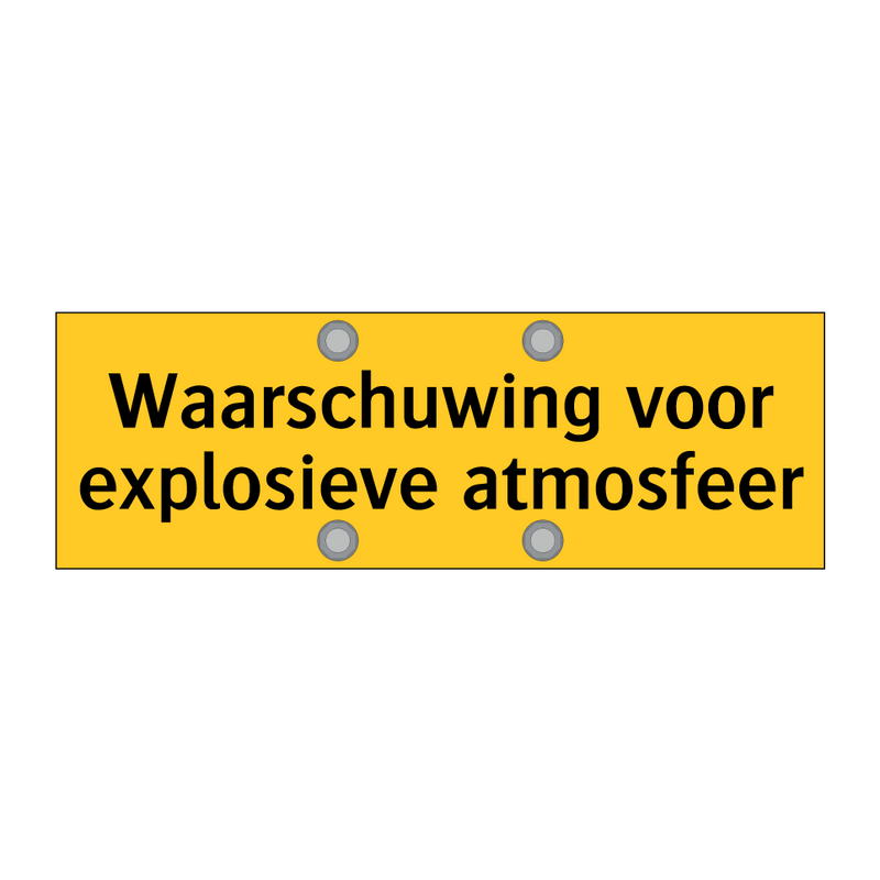 Waarschuwing voor explosieve atmosfeer & Waarschuwing voor explosieve atmosfeer