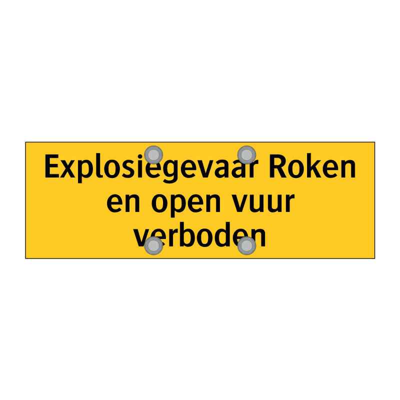 Explosiegevaar Roken en open vuur verboden & Explosiegevaar Roken en open vuur verboden