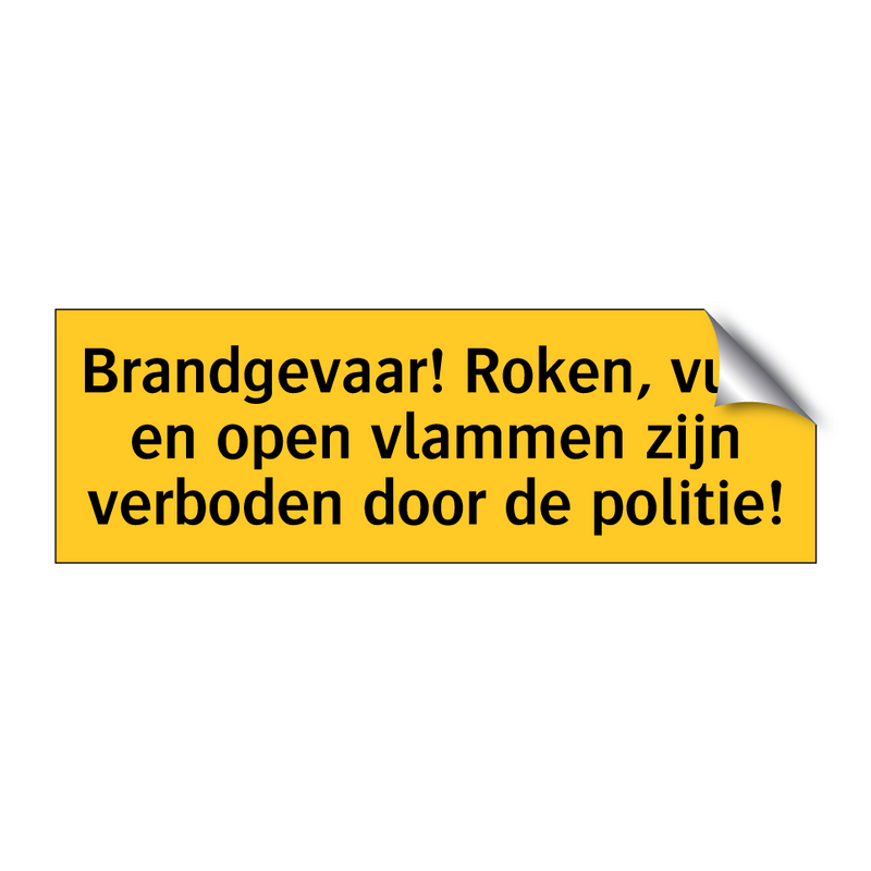 Brandgevaar! Roken, vuur en open vlammen zijn verboden /.../