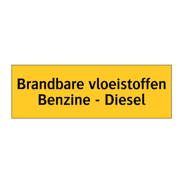 Brandbare vloeistoffen Benzine - Diesel