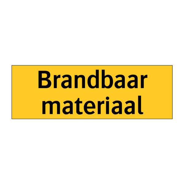 Brandbaar materiaal & Brandbaar materiaal & Brandbaar materiaal & Brandbaar materiaal