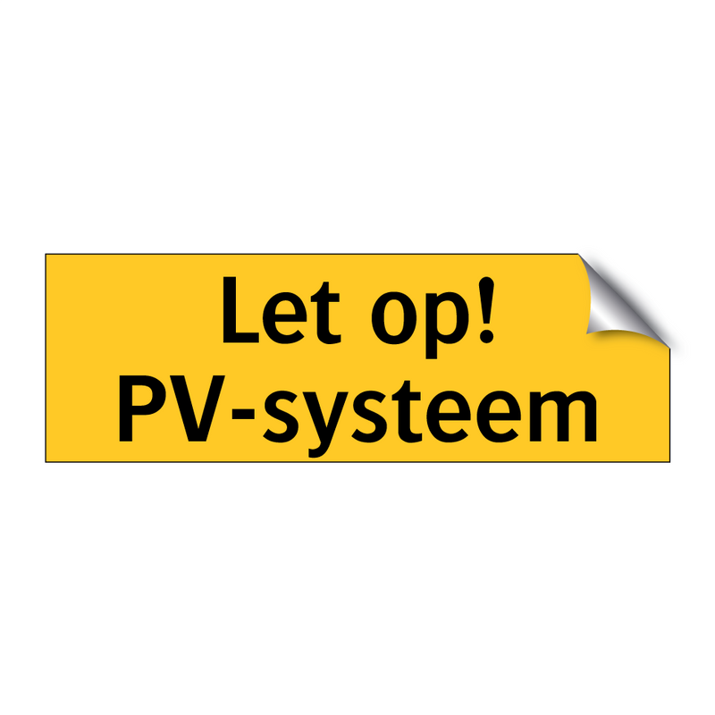 Let op! PV-systeem & Let op! PV-systeem & Let op! PV-systeem & Let op! PV-systeem