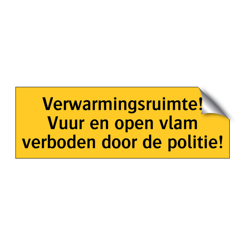 Verwarmingsruimte! Vuur en open vlam verboden door de /.../