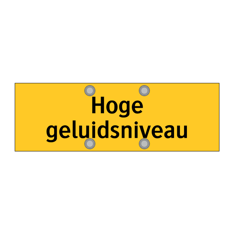 Hoge geluidsniveau & Hoge geluidsniveau & Hoge geluidsniveau