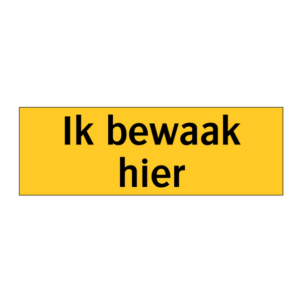 Ik bewaak hier & Ik bewaak hier & Ik bewaak hier & Ik bewaak hier & Ik bewaak hier & Ik bewaak hier