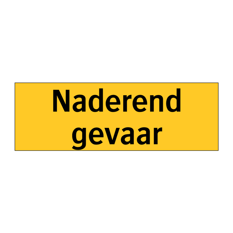 Naderend gevaar & Naderend gevaar & Naderend gevaar & Naderend gevaar & Naderend gevaar