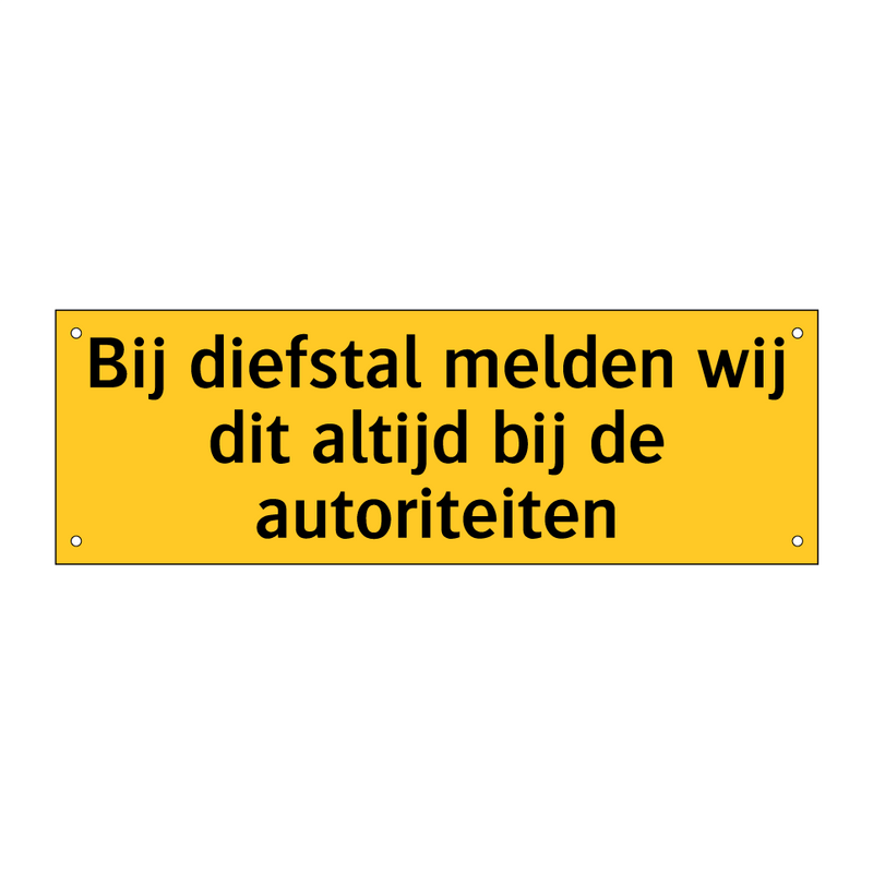 Bij diefstal melden wij dit altijd bij de autoriteiten