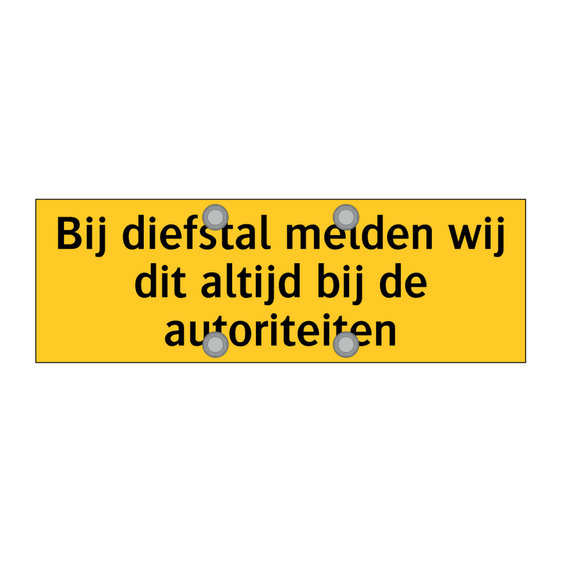 Bij diefstal melden wij dit altijd bij de autoriteiten