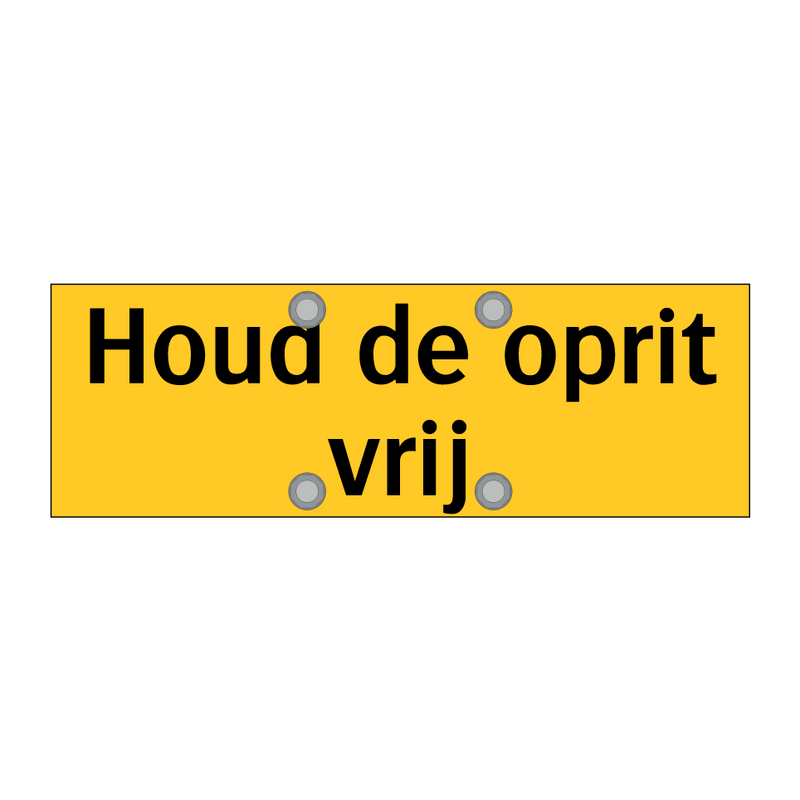 Houd de oprit vrij & Houd de oprit vrij & Houd de oprit vrij