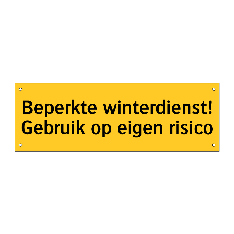 Beperkte winterdienst! Gebruik op eigen risico