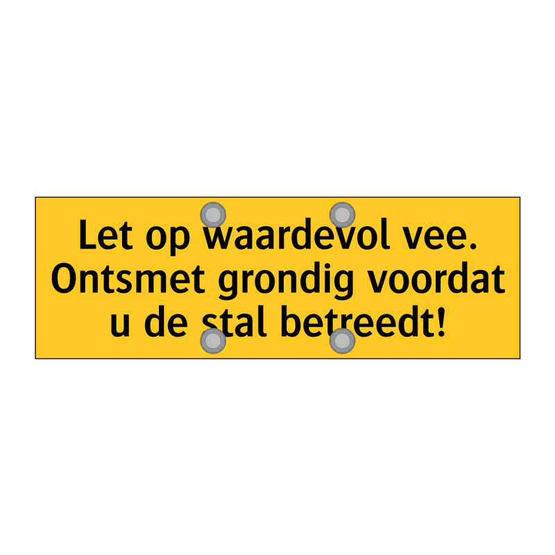 Let op waardevol vee. Ontsmet grondig voordat u de /.../