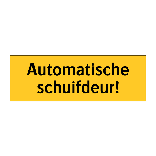 Automatische schuifdeur!