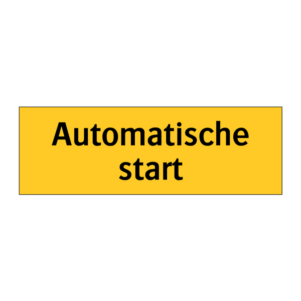 Automatische start & Automatische start & Automatische start & Automatische start