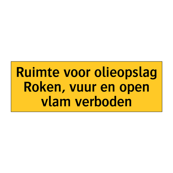 Ruimte voor olieopslag Roken, vuur en open vlam verboden