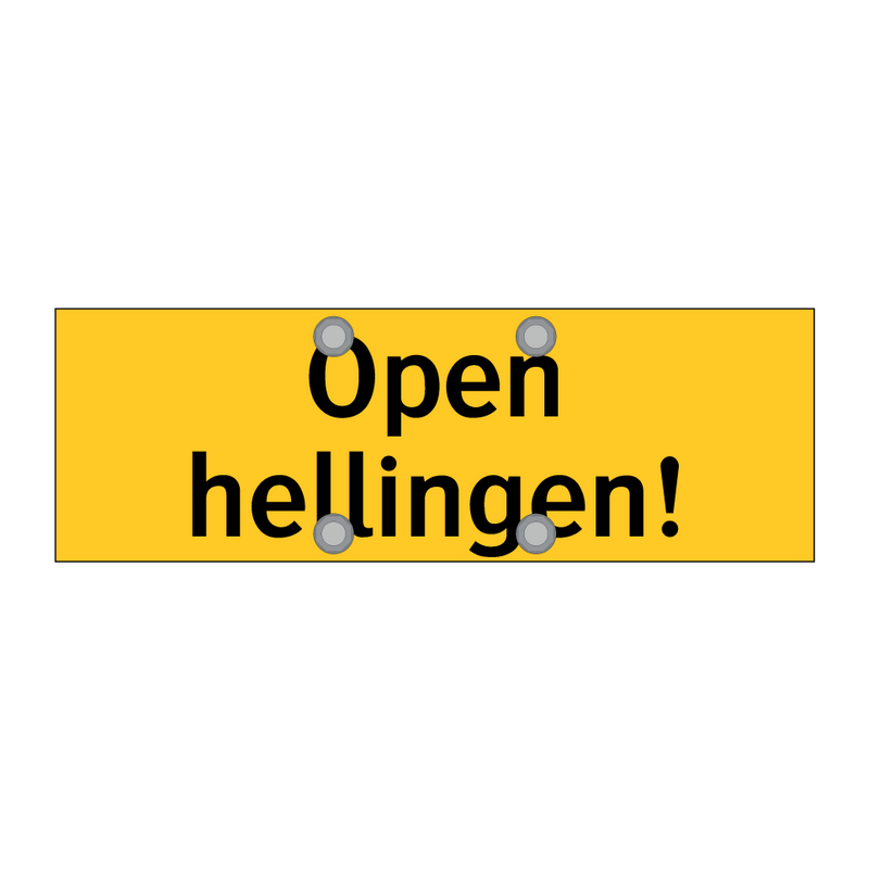 Open hellingen! & Open hellingen! & Open hellingen!