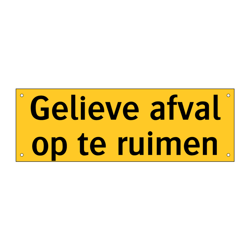 Gelieve afval op te ruimen & Gelieve afval op te ruimen & Gelieve afval op te ruimen