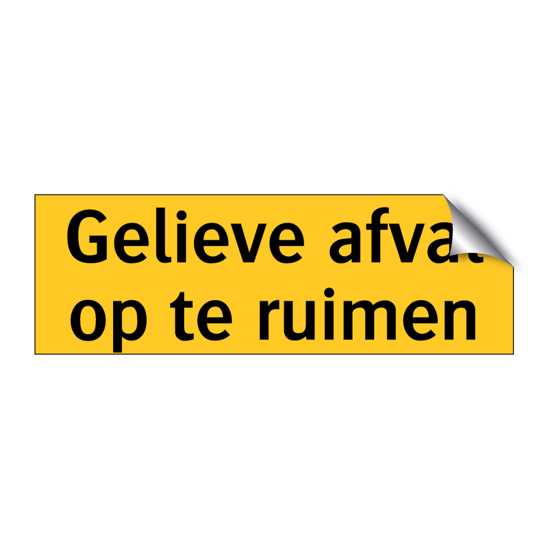 Gelieve afval op te ruimen & Gelieve afval op te ruimen & Gelieve afval op te ruimen