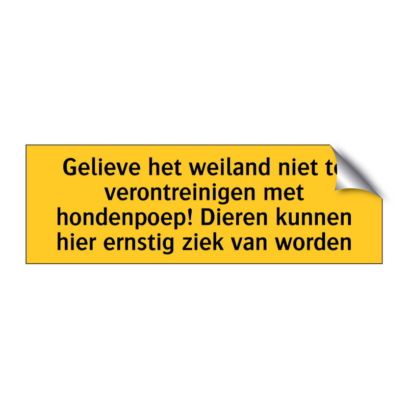 Gelieve het weiland niet te verontreinigen met /.../