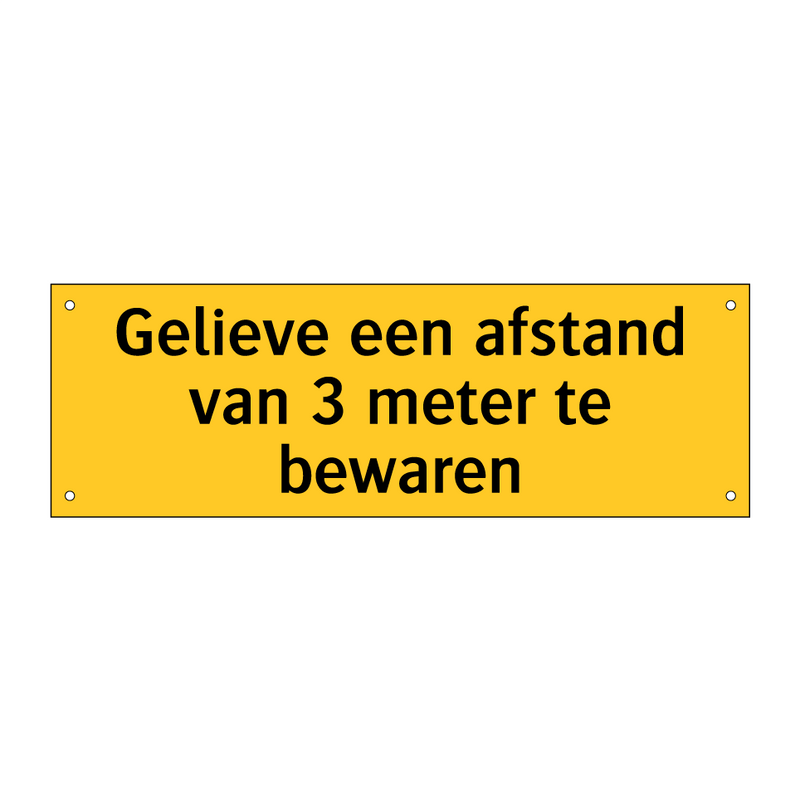 Gelieve een afstand van 3 meter te bewaren & Gelieve een afstand van 3 meter te bewaren