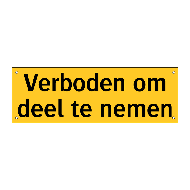 Verboden om deel te nemen & Verboden om deel te nemen & Verboden om deel te nemen