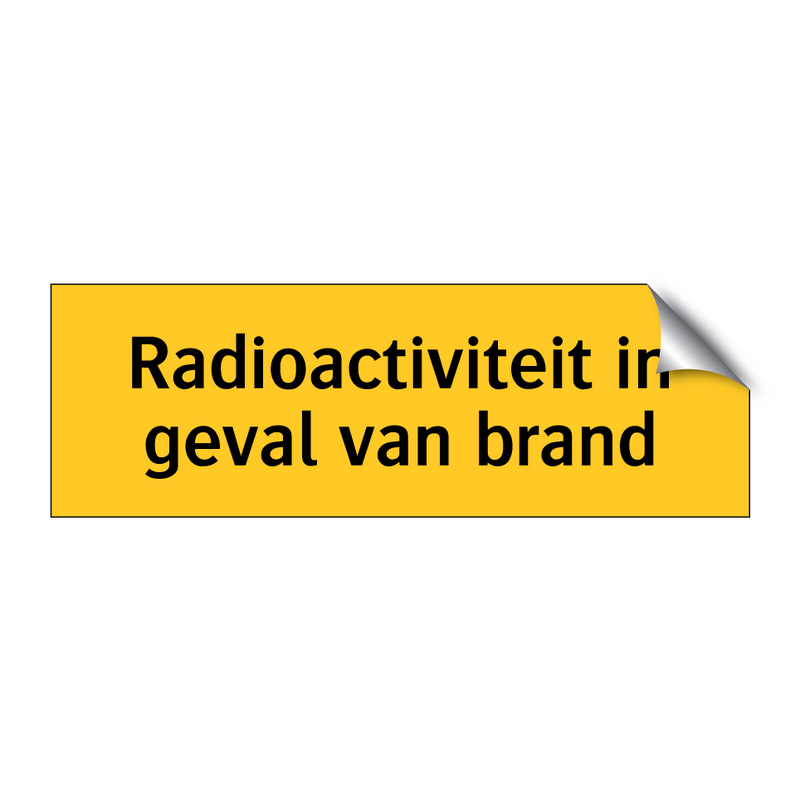 Radioactiviteit in geval van brand & Radioactiviteit in geval van brand