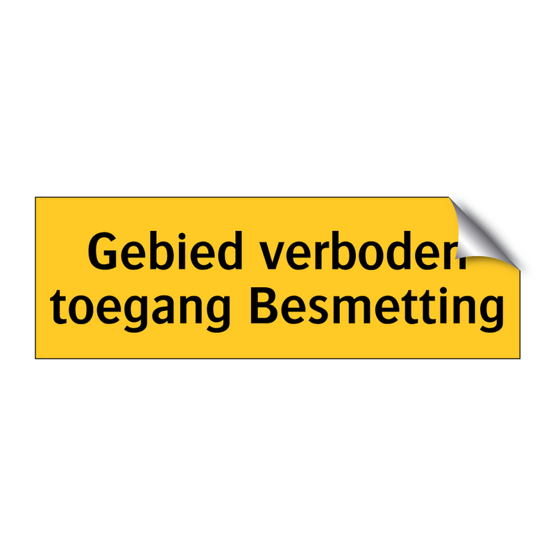 Gebied verboden toegang Besmetting & Gebied verboden toegang Besmetting