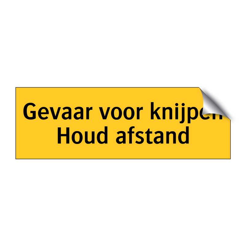 Gevaar voor knijpen Houd afstand & Gevaar voor knijpen Houd afstand