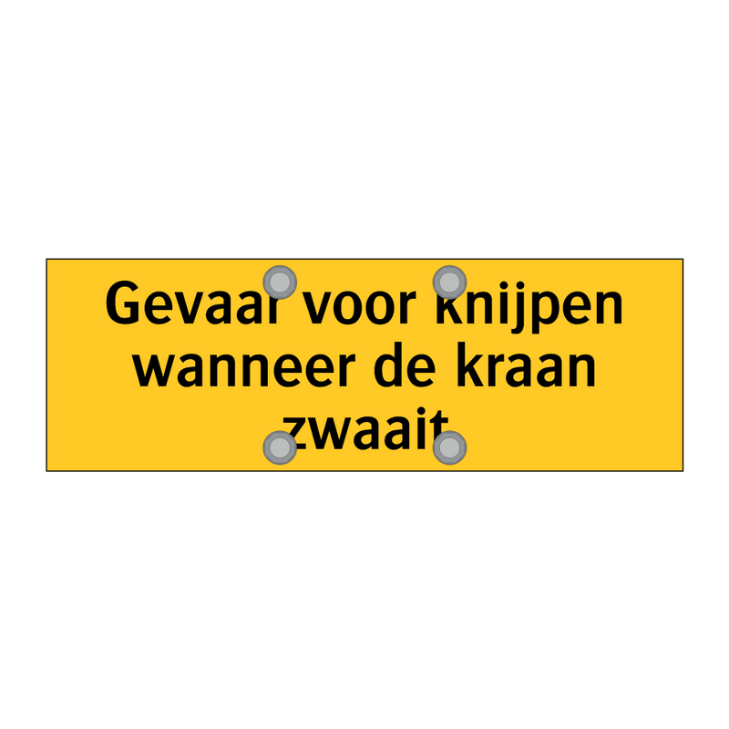 Gevaar voor knijpen wanneer de kraan zwaait & Gevaar voor knijpen wanneer de kraan zwaait