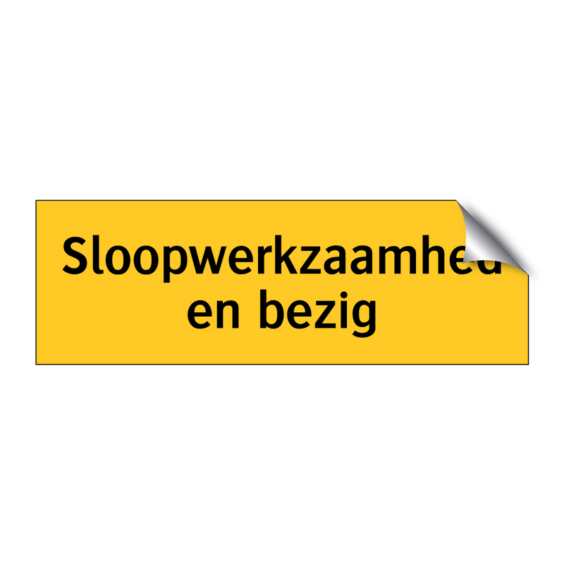 Sloopwerkzaamheden bezig & Sloopwerkzaamheden bezig & Sloopwerkzaamheden bezig