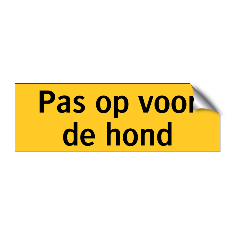 Pas op voor de hond & Pas op voor de hond & Pas op voor de hond & Pas op voor de hond