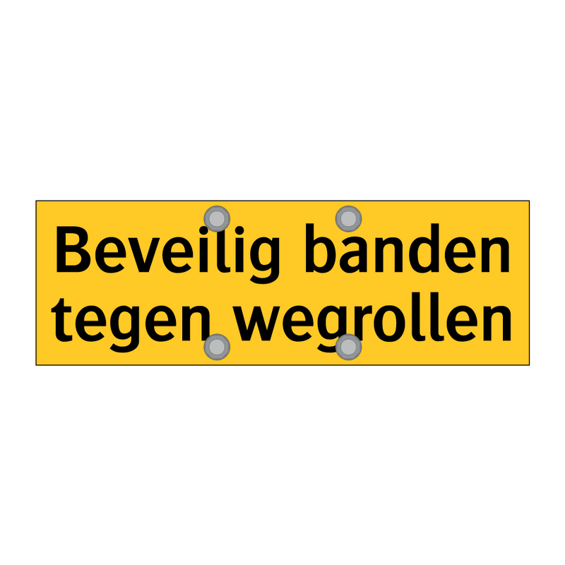 Beveilig banden tegen wegrollen & Beveilig banden tegen wegrollen & Beveilig banden tegen wegrollen