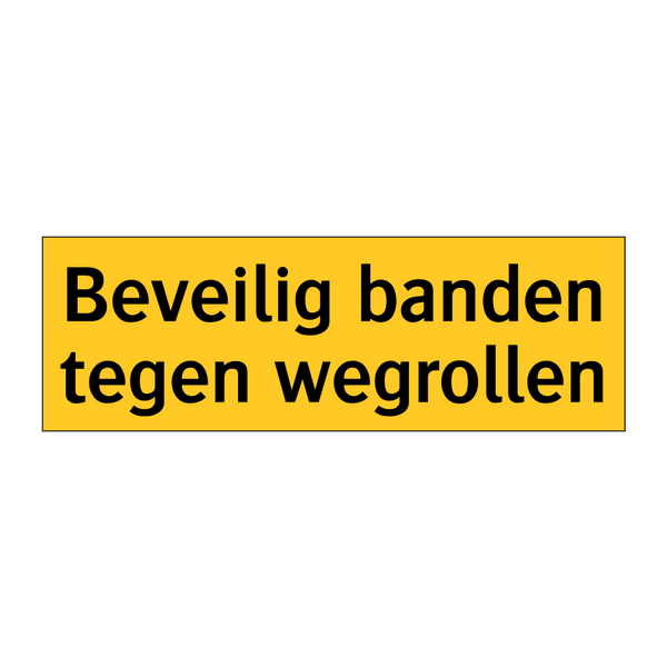 Beveilig banden tegen wegrollen