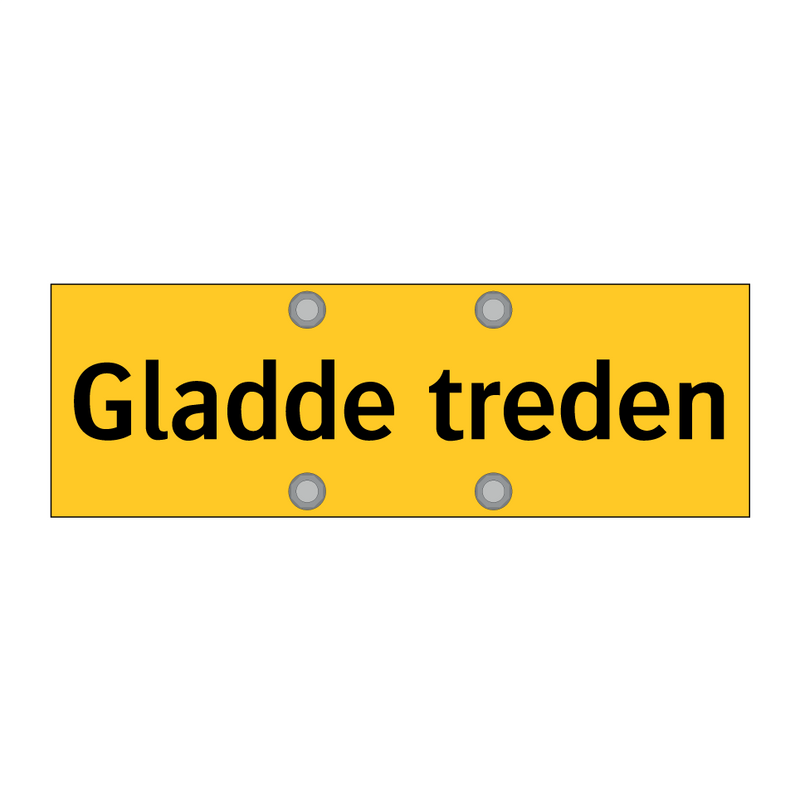 Gladde treden & Gladde treden & Gladde treden