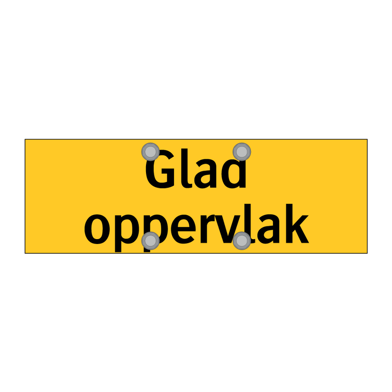 Glad oppervlak & Glad oppervlak & Glad oppervlak