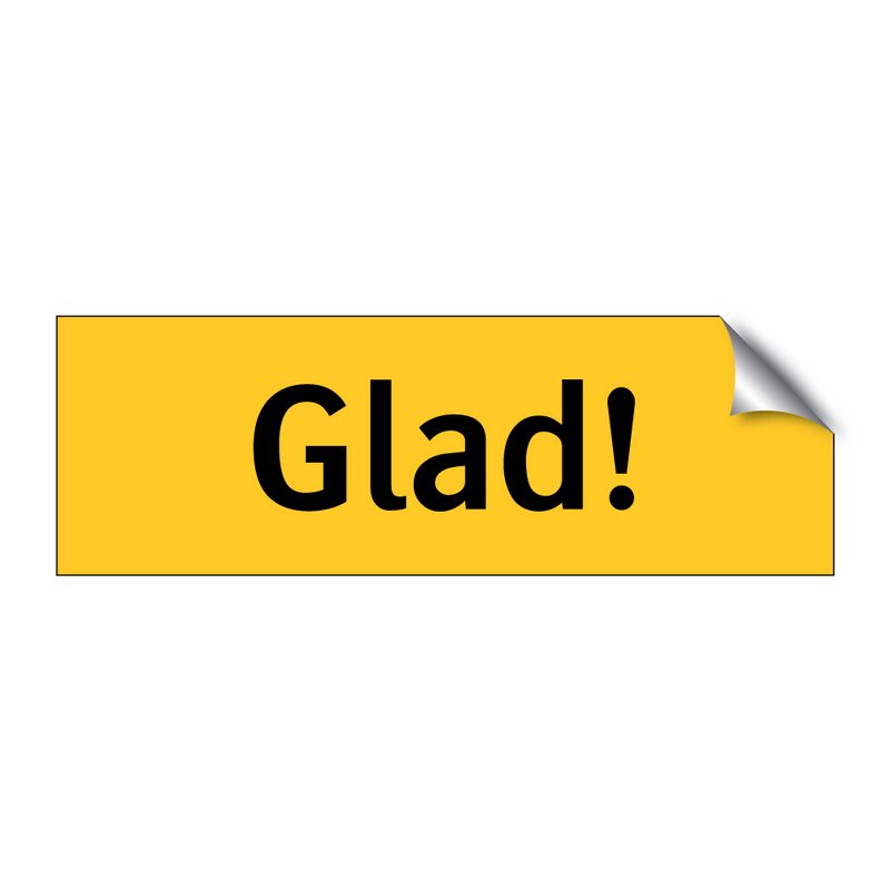 Glad! & Glad! & Glad! & Glad!