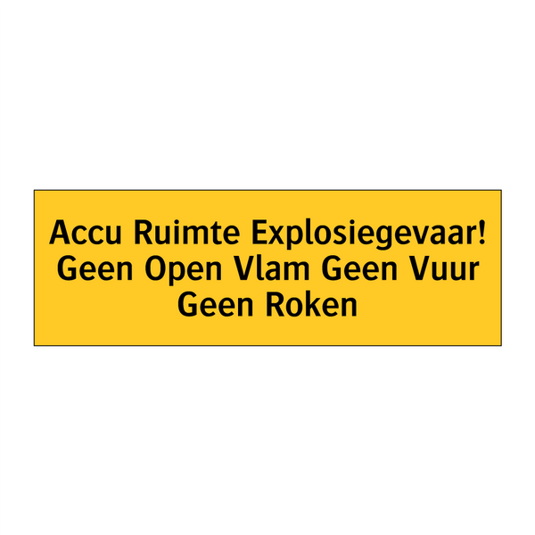 Accu Ruimte Explosiegevaar! Geen Open Vlam Geen Vuur /.../