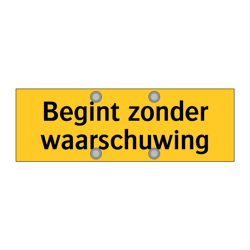 Begint zonder waarschuwing & Begint zonder waarschuwing & Begint zonder waarschuwing